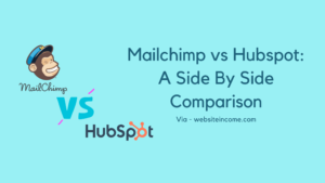 Mailchimp vs Hubspot: A Side By Side Comparison